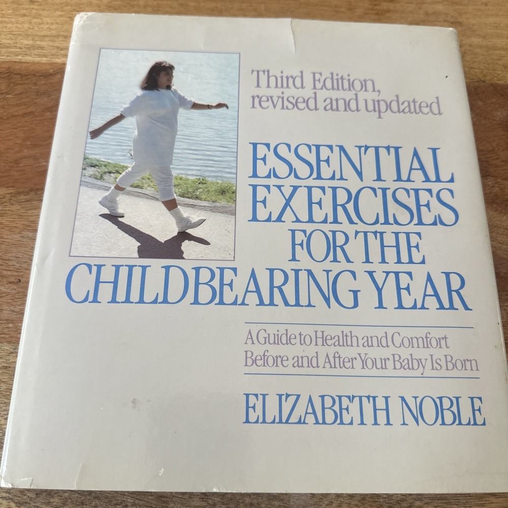 Essential Exercises for‎ the Childbearing Year : A Guide to Health